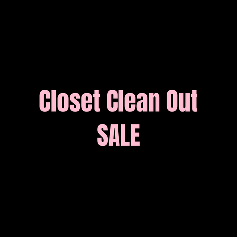 BIG SALE! Closet Cleanout